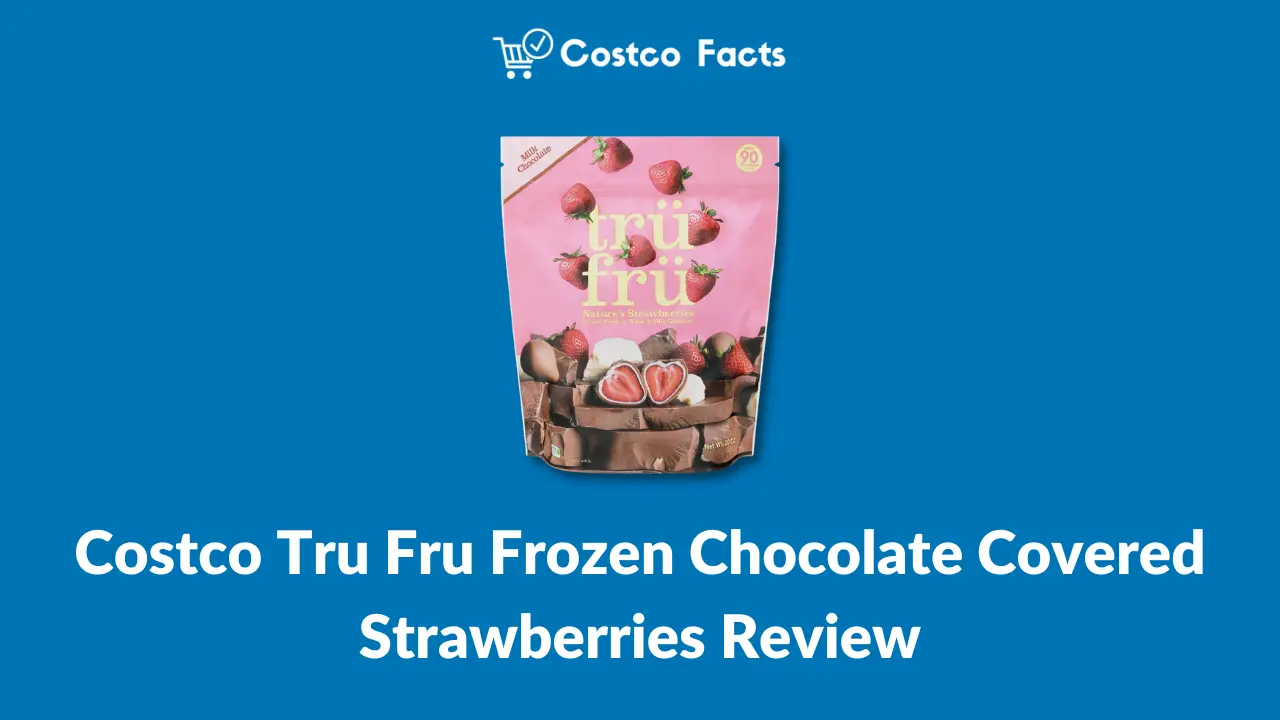 Costco Tru Fru Frozen Chocolate Covered Strawberries Review.webp